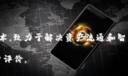 tpWallet是一款与TP链（TPChain）相关的钱包应用，主要用于存储、管理和交易TP链上的数字资产。TP链是一种区块链技术，致力于解决资产流通和智能合约的问题。因此，tpWallet提供了一个安全、便捷的平台，供用户管理他们的TP链资产，包括加密货币和其他数字资产。

如果您想了解更多关于tpWallet的具体功能或使用方法，可以访问它的官方网站或相关的应用商店查看具体信息和用户评价。