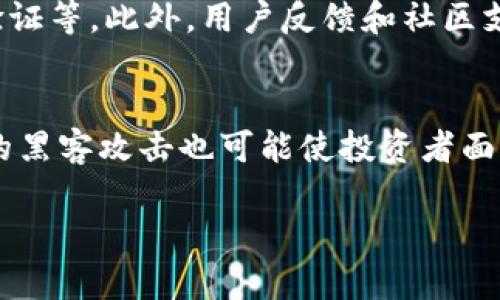 关于“人民币能向tpWallet充值吗安全吗”的问题，这里有一些信息可以帮助您理解tpWallet以及相关的充值安全性。

tpWallet是什么？
tpWallet是一款数字钱包应用程序，旨在为用户提供便利、安全的数字货币管理及交易服务。用户可以通过tpWallet来存储、转换和交易多种数字货币。随着数字货币的普及，越来越多的人开始使用这样的数字钱包来管理自己的资产。

人民币是否可以向tpWallet充值？
在tpWallet中，用户一般可以通过不同的渠道进行充值。对于人民币充值，tpWallet可能允许用户通过银行转账或支持的第三方支付平台进行充值。具体的充值方式可能会因地区、政策或钱包版本而有所不同，因此建议用户在充值前确认tpWallet官方提供的信息或咨询客服。

充值的安全性如何？
在考虑安全性时，首先需要了解tpWallet是否具备安全保障措施。通常来说，知名数字钱包会采用加密技术、多重身份验证等手段来保护用户的资金安全。此外，建议用户避免在不明平台上进行交易或链接，以防止诈骗和资金损失。

如何确保在tpWallet充值的安全？
为了确保在tpWallet充值的安全性，用户可以采取以下措施：
ul
    listrong选择官方渠道：/strong通过tpWallet的官方网站或官方应用程序进行充值，避免使用任何不明来源的链接或第三方平台。/li
    listrong开启安全设置：/strong使用tpWallet的安全设置，比如双重认证（2FA），为您的账户提供额外的保护。/li
    listrong保持软件更新：/strong确保tpWallet的应用程序保持最新版本，以便得到最新的安全补丁。/li
    listrong定期检查账户活动：/strong保持对账户的监控，定期查看交易记录，如发现任何异常应立即采取措施。/li
/ul

结论
综上所述，人民币可以通过多种渠道向tpWallet充值，但具体的安全性取决于多种因素。用户在进行充值时，应保持警惕，确保所有操作都在安全的环境下进行。

可能的相关问题

h41. 如何选择一个安全的数字钱包？/h4
选择一个安全的数字钱包是保障您资产安全的关键。首先，选择市场上知名度高、评价良好的钱包。其次，要查看钱包提供的安全措施，如加密技术、身份验证等。此外，用户反馈和社区支持也是选择钱包时的重要依据。真心觉得，这个过程虽然有点繁琐，但只要做好功课，就能避免很大的风险。

h42. 数字货币的投资风险有哪些？/h4
数字货币市场波动大，投资者需要面对多种风险。如市场波动风险、技术风险以及法规风险等。市场波动可能造成资产的快速贬值，而技术问题如交易所的黑客攻击也可能使投资者面临损失。事实上，有点遗憾的是，许多人并不是十分了解这些风险就冲动投资。建议每位投资者在入市前做好研究，了解市场动态，并量入为出，谨慎投资。 

希望这些信息能帮助您更好地理解tpWallet的充值和安全性问题！